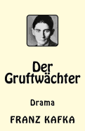 Der Gruftwchter: Drama