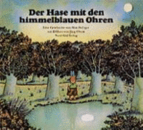 Der Hase Mit Den Himmelblauen Ohren - Bolliger, Max