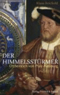 Der Himmelsstürmer : Ottheinrich von Pfalz-Neuburg (1502-1559)