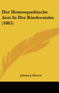 Der Homoopathische Arzt in Der Kinderstube (1865)