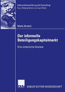 Der Informelle Beteiligungskapitalmarkt: Eine Empirische Analyse