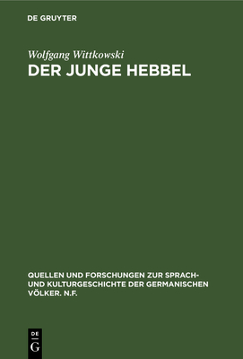 Der junge Hebbel - Wittkowski, Wolfgang