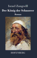 Der Knig der Schnorrer: Roman