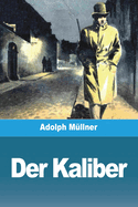 Der Kaliber