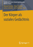 Der Korper ALS Soziales Gedachtnis