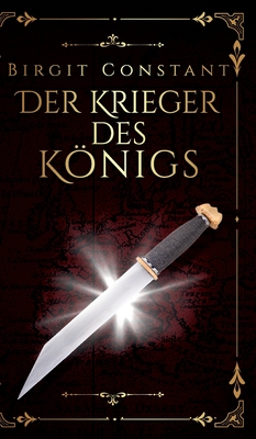 Der Krieger des Knigs - Constant, Birgit