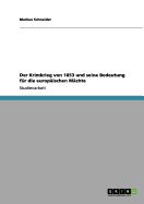 Der Krimkrieg Von 1853 Und Seine Bedeutung Fur Die Europaischen Machte