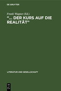 "... der Kurs auf die Realitt"