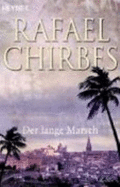 Der Lange Marsch - Chirbes, Rafael; Pltz, Dagmar