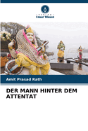 Der Mann Hinter Dem Attentat