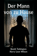 Der Mann von zu Hause