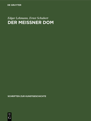 Der Mei?ner DOM - Lehmann, Edgar, and Schubert, Ernst