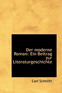 Der Moderne Roman: Ein Beitrag Zur Literaturgeschichte