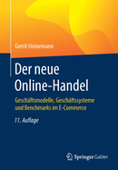 Der Neue Online-Handel: Geschftsmodelle, Geschftssysteme Und Benchmarks Im E-Commerce