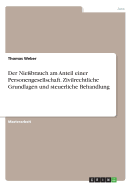 Der Nie?brauch Am Anteil Einer Personengesellschaft. Zivilrechtliche Grundlagen Und Steuerliche Behandlung