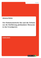 Der Parlamentarische Rat und die Debatte um die Einfhrung plebiszitrer Elemente in das Grundgesetz