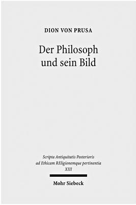 Der Philosoph Und Sein Bild - Amato, Eugenio (Contributions by), and Borg, Barbara E (Contributions by), and Burri, Renate (Contributions by)