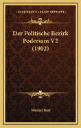 Der Politische Bezirk Podersam V2 (1902)