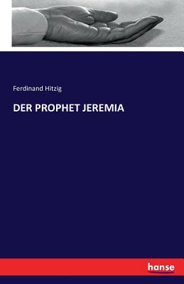 Der Prophet Jeremia - Hitzig, Ferdinand