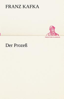 Der Prozess - Kafka, Franz