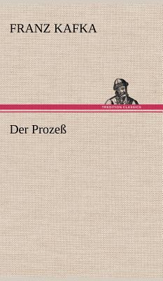 Der Prozess - Kafka, Franz