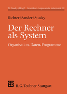 Der Rechner ALS System: Organisation, Daten, Programme