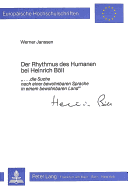 Der Rhythmus Des Humanen Bei Heinrich Boell: ...Die Suche Nach Einer Bewohnbaren Sprache in Einem Bewohnbaren Land?