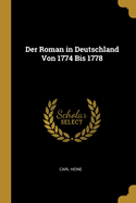 Der Roman in Deutschland Von 1774 Bis 1778