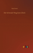 Der Schmale Weg Zum Gluck