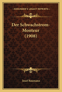 Der Schwachstrom-Monteur (1908)