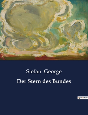 Der Stern des Bundes - George, Stefan