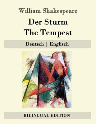 Der Sturm / The Tempest: Deutsch - Englisch - Schlegel, August Wilhelm (Translated by), and Shakespeare, William