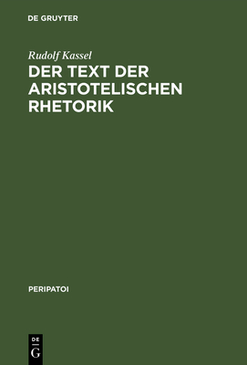 Der Text Der Aristotelischen Rhetorik - Kassel, Rudolf