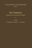 Der Transistor: Physikalische Und Technische Grundlagen