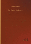 Der Traum ein Leben