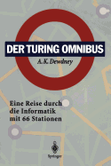 Der Turing Omnibus: Eine Reise Durch Die Informatik Mit 66 Stationen