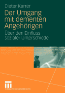 Der Umgang Mit Dementen Angehorigen: Uber Den Einfluss Sozialer Unterschiede