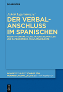 Der Verbalanschluss Im Spanischen: Kognitiv-Syntaktische Analyse Nominaler Und Satzwertiger Akkusativobjekte