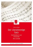 Der vierstimmige Satz: Kantionalsatz Und Choralsatz