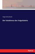 Der Vokalismus des Vulgarlateins
