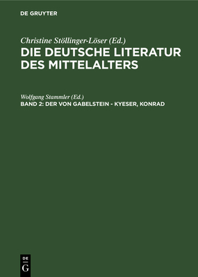 Der Von Gabelstein - Kyeser, Konrad - Stammler, Wolfgang (Editor), and Langosch, Karl (Editor)