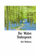 Der Wahre Shakespeare