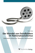 Der Wandel von Feindbildern im Nationalsozialismus