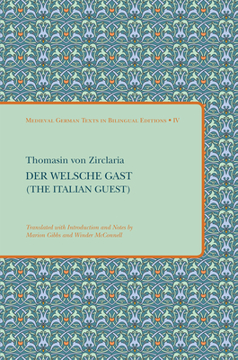 Der Welsche Gast (the Italian Guest) - Gibbs, Marion (Translated by), and McConnell, Winder (Translated by)