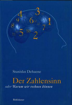 Der Zahlensinn Oder Warum Wir Rechnen Konnen - Dehaene, Stanislas