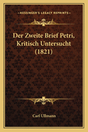 Der Zweite Brief Petri, Kritisch Untersucht (1821)