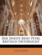 Der Zweite Brief Petri, Kritisch Untersucht