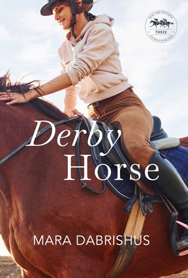 Derby Horse - Dabrishus, Mara, and Smith, Erin (Editor)