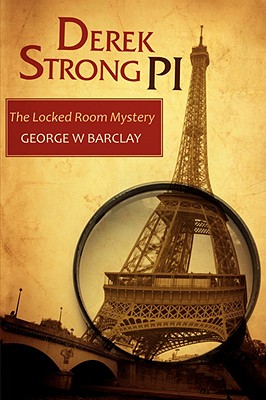 Derek Strong Pi: The Locked Room Mystery - Barclay, George W, Jr.