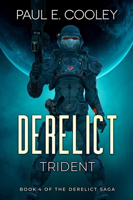 Derelict: Trident - Cooley, Paul E